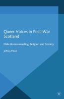 Queer voices in post-war Scotland male homosexuality, religion and society /