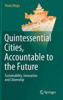 Quintessential cities, accountable to the future sustainability, innovation and citizenship /