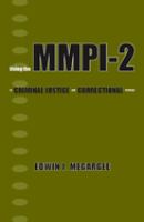 Using the MMPI-2 in criminal justice and correctional settings /