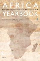 Africa Yearbook Volume 7 : Politics, Economy and Society South of the Sahara In 2010.