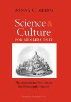 Science and culture for members only the Amsterdam Zoo Artis in the nineteenth century /