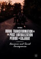 Rural Transformation in the Post Liberalization Period in Gujarat Economic and Social Consequences /