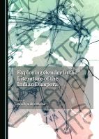 Exploring Gender in the Literature of the Indian Diaspora.