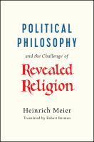 Political philosophy and the challenge of revealed religion /