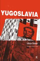 Yugoslavia a history of its demise /