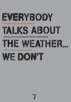 Everybody talks about the weather-- we don't : the writings of Ulrike Meinhof /