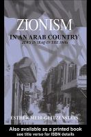 Zionism in an Arab Country : Jews in Iraq in The 1940s.
