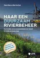 Naar een duurzaam rivierbeheer hoe herstellen we de ecosysteemdiensten van rivieren? De Schelde als blauwe draad /