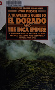 A traveler's guide to El Dorado & the Inca Empire /
