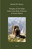 Temples of the Indus studies in the Hindu architecture of ancient Pakistan /