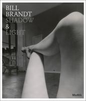 Bill Brandt : shadow & light /