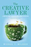 The creative lawyer a practical guide to authentic professional satisfaction /