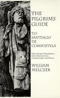 The pilgrim's guide to Santiago de Compostela /