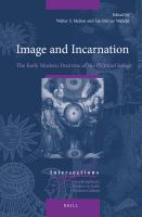 Image and Incarnation : The Early Modern Doctrine of the Pictorial Image.