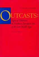 Outcasts : signs of otherness in northern European art of the late Middle Ages /
