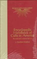 Encyclopedic handbook of cults in America /