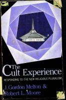 The cult experience : responding to the new religious pluralism /