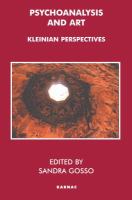 Psychoanalysis and Art : Kleinian Perspectives.
