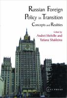 Russian Foreign Policy in Transition : Concepts and Realities.