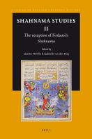 Shahnama Studies II : The Reception of Firdausi's Shahnama.
