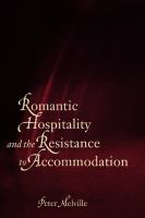 Romantic Hospitality and the Resistance to Accommodation.