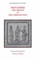 The shield (Aspis) ; and, Arbitration (Epitrepontes) /