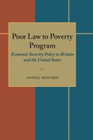 Poor law to poverty program : economic security policy in Britain and the United States /