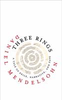 Three rings : a tale of exile, narrative, and fate /