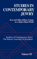 Studies in Contemporary Jewry : Volume III: Jews and Other Ethnic Groups in a Multi-Ethnic World.