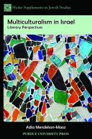 Multiculturalism in Israel literary perspectives /