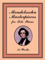 Mendelssohn masterpieces for solo piano : 25 works /