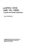 Coping with the oil crisis : French and German experiences /