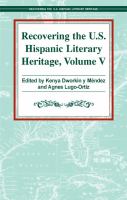 Recovering the U.S. Hispanic Literary Heritage, Volume 5.