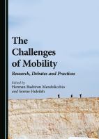The Challenges of Mobility : Research, Debates and Practices.