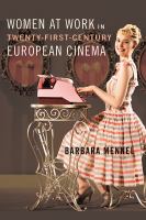 Women at work in twenty-first-century European cinema /