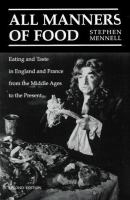 All manners of food : eating and taste in England and France from the Middle Ages to the present /