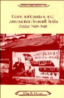 Caste, nationalism, and communism in South India : Malabar, 1900-1948 /