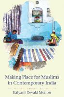 Making place for Muslims in contemporary India /