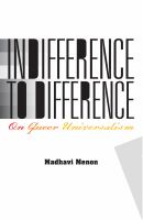 Indifference to Difference : On Queer Universalism.