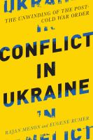 Conflict in Ukraine : The Unwinding of the Post-Cold War Order.