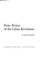 Prose fiction of the Cuban revolution /