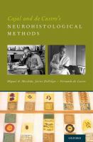 Cajal and De Castro's neurohistological methods