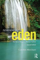 Reinventing Eden the fate of nature in western culture /