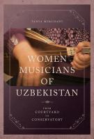 Women musicians of Uzbekistan from courtyard to conservatory /