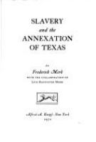 Slavery and the annexation of Texas. /