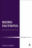 Being Faithful : Christian Commitment in Modern Society.