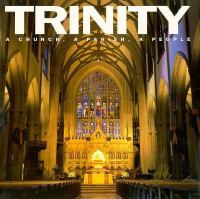 Trinity : a church, a parish, a people /