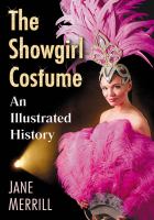 The showgirl costume : an illustrated history /