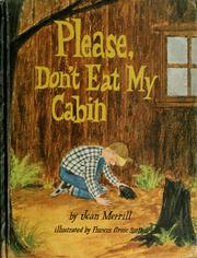 Please, don't eat my cabin /