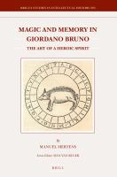Magic and memory in Giordano Bruno the art of a heroic spirit /